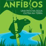Exposição Anfibios Uma pata na agua outra na terra