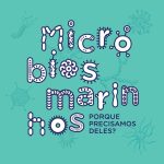 Exposicao itinerante Micróbios Marinhos